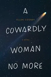 Book cover of A Cowardly Woman No More by Ellen Cooney