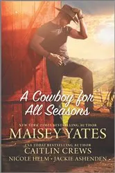 Book cover of A Cowboy for All Seasons by Unknown