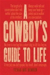 Book cover of A Cowboy's Guide to Life by Unknown