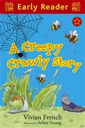 Book cover of A Creepy Crawly Story by Vivian French