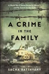 Book cover of A Crime in the Family by Sacha Batthyany