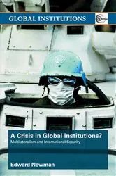 Book cover of A Crisis of Global Institutions? by Edward Newman