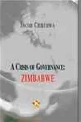 Book cover of A Crisis of Governance -- Zimbabwe by Unknown