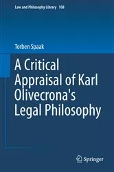 Book cover of A Critical Appraisal of Karl Olivecrona's Legal Philosophy by Torben Spaak
