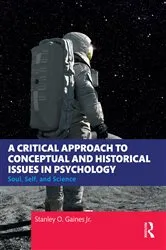 Book cover of A Critical Approach to Conceptual and Historical Issues in Psychology by Stanley O. Gaines Jr.