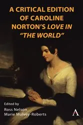 Book cover of A Critical Edition of Caroline Norton's Love in 