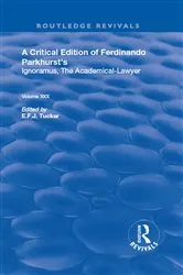 Book cover of A Critical Edition of Ferdinando Parkhurst's Ignoramus, The Academical-Lawyer by Fernando Parkhurst