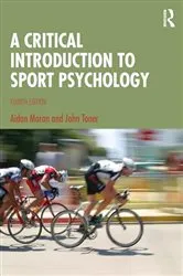 Book cover of A Critical Introduction to Sport Psychology (4th ed.) by Aidan Moran