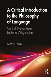 Book cover of A Critical Introduction to the Philosophy of Language by John Fennell
