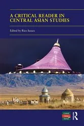 Book cover of A Critical Reader in Central Asian Studies by Rico Isaacs