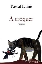 Book cover of A croquer by Pascal Lainé