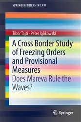 Book cover of A Cross Border Study of Freezing Orders and Provisional Measures by Tibor Tajti