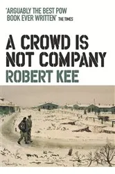 Book cover of A Crowd Is Not Company by Robert Kee