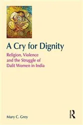 Book cover of A Cry for Dignity by Mary Grey