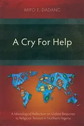 Book cover of A Cry For Help by Mipo E. Dadang