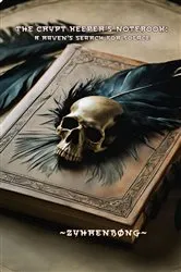 Book cover of A Crypt Keeper's Notebook by Zyhren Song