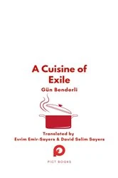 Book cover of A Cuisine of Exile by Gün Benderli