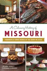 Book cover of A Culinary History of Missouri by Suzanne Corbett