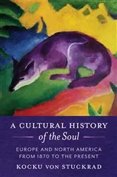 Book cover of A Cultural History of the Soul by Kocku von Stuckrad