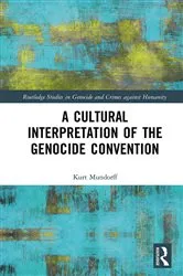 Book cover of A Cultural Interpretation of the Genocide Convention by Kurt Mundorff