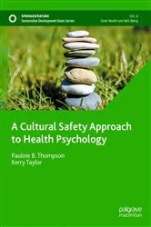 Book cover of A Cultural Safety Approach to Health Psychology by Pauline B. Thompson