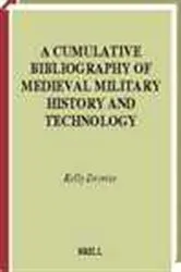 Book cover of A cumulative bibliography of medieval military history and technology by K. DeVries