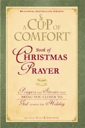Book cover of A Cup of Comfort Book of Christmas Prayer by Susan B Townsend