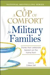 Book cover of A Cup of Comfort for Military Families by Colleen Sell