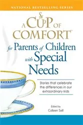 Book cover of A Cup of Comfort for Parents of Children with Special Needs by Colleen Sell