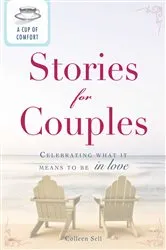 Book cover of A Cup of Comfort Stories for Couples by Colleen Sell