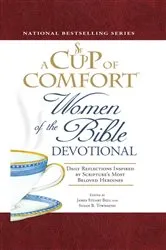 Book cover of A Cup of Comfort Women of the Bible Devotional by James Stuart Bell