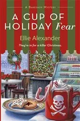 Book cover of A Cup of Holiday Fear by Ellie Alexander