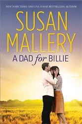 Book cover of A Dad for Billie by Susan Mallery