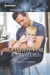Book cover of A Daddy for Baby Zoe? by Fiona Lowe