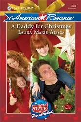Book cover of A Daddy for Christmas by Laura Marie Altom