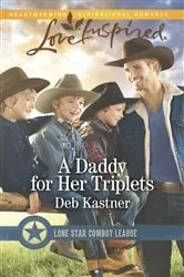 Book cover of A Daddy for Her Triplets by Deb Kastner