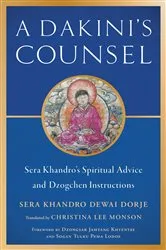 Book cover of A Dakini's Counsel by Sera Khandro