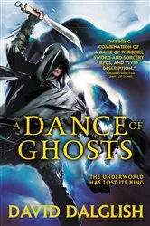 Book cover of A Dance of Ghosts by David Dalglish