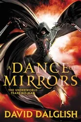 Book cover of A Dance of Mirrors by David Dalglish