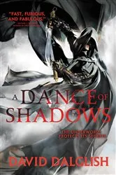 Book cover of A Dance of Shadows by David Dalglish