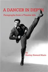Book cover of A Dancer in Depth by Stanley Howard Mazin