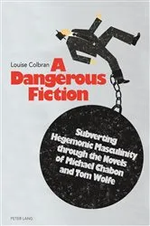 Book cover of A Dangerous Fiction by Louise Colbran