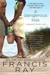 Book cover of A Dangerous Kiss by Francis Ray