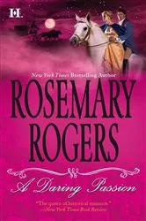 Book cover of A Daring Passion by Rosemary Rogers