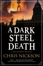 Book cover of A Dark Steel Death by Chris Nickson