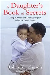 Book cover of A Daughter's Book of Secrets by Robin K. Johnson