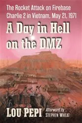Book cover of A Day in Hell on the DMZ by Lou Pepi