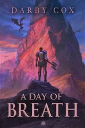 Book cover of A Day of Breath by Darby Cox