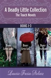 Book cover of A Deadly Little Collection: The Touch Novels by Laurie Faria Stolarz