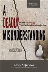 Book cover of A Deadly Misunderstanding by Mark D Siljander